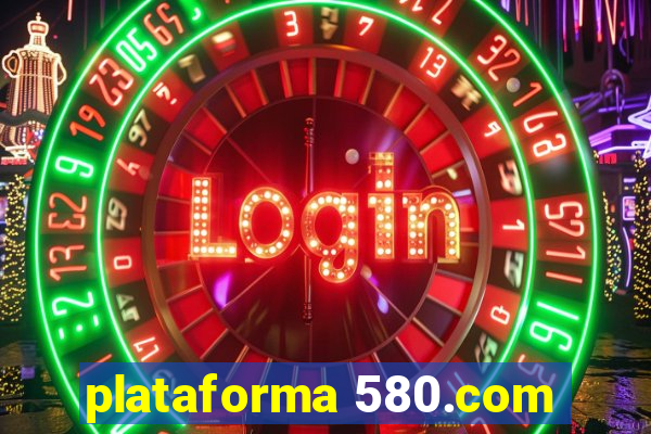 plataforma 580.com